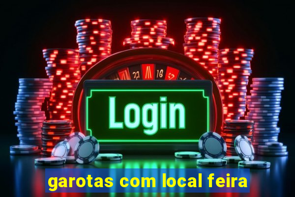 garotas com local feira